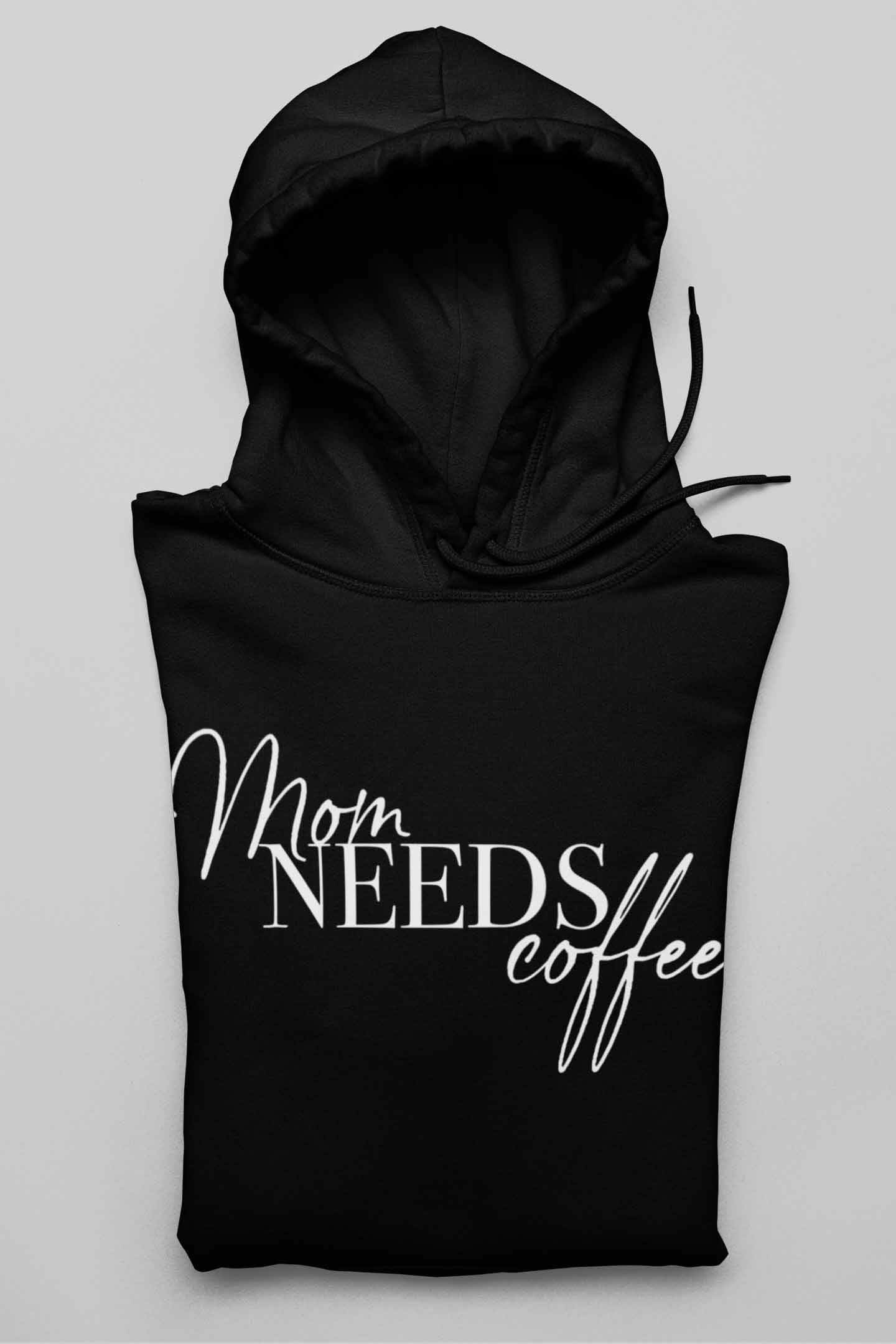 Bio-Hoodie MOM needs Coffee