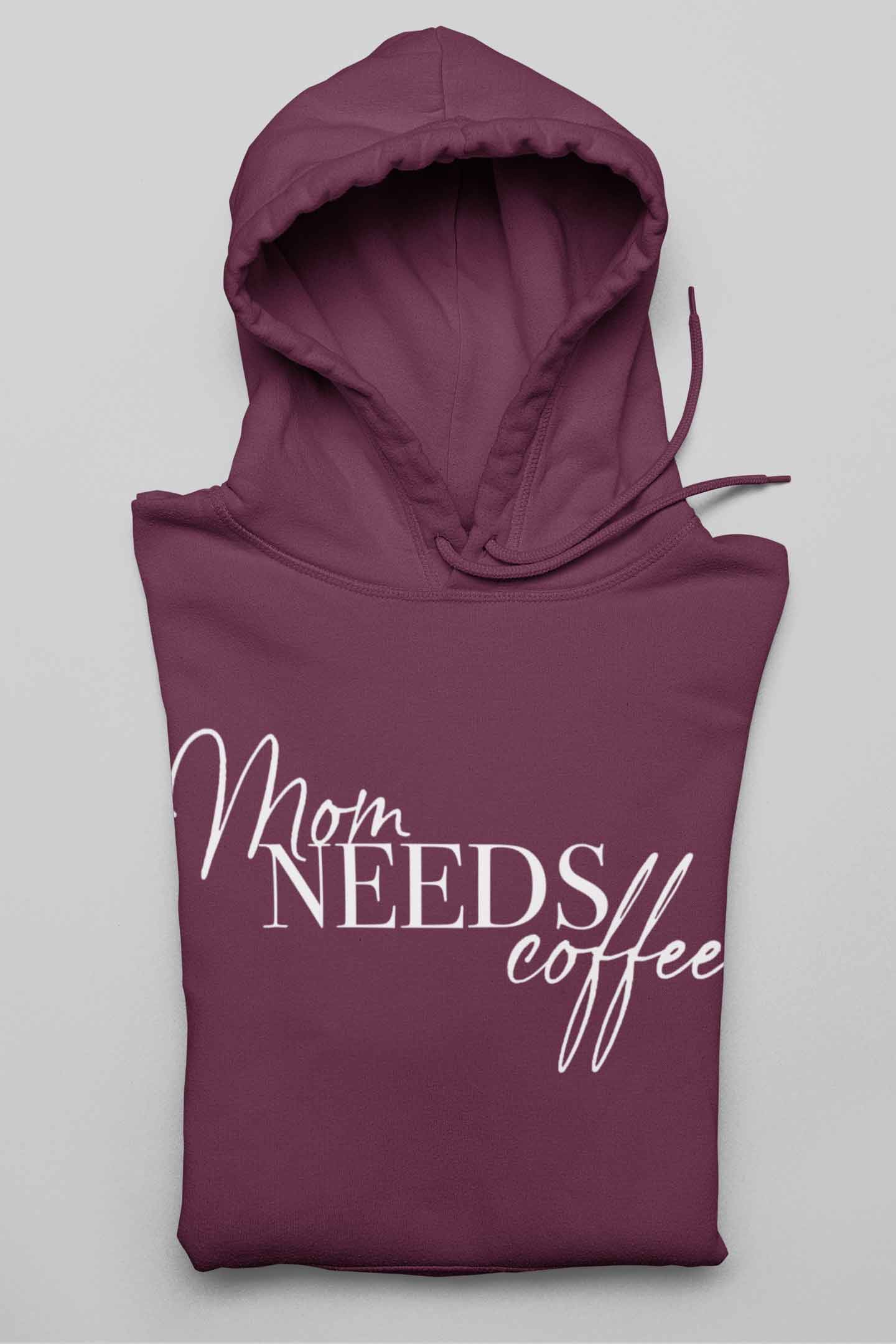 Bio-Hoodie MOM needs Coffee